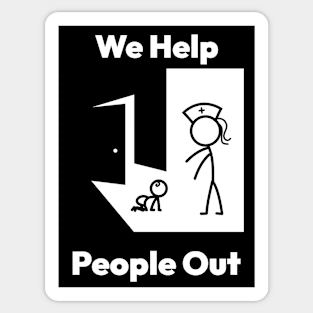 We Help People Out Sticker